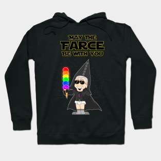 May The Farce Be With You Hoodie